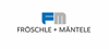 Fröschle + Mäntele GmbH